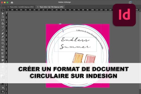 Comment créer un format de document circulaire sur InDesign